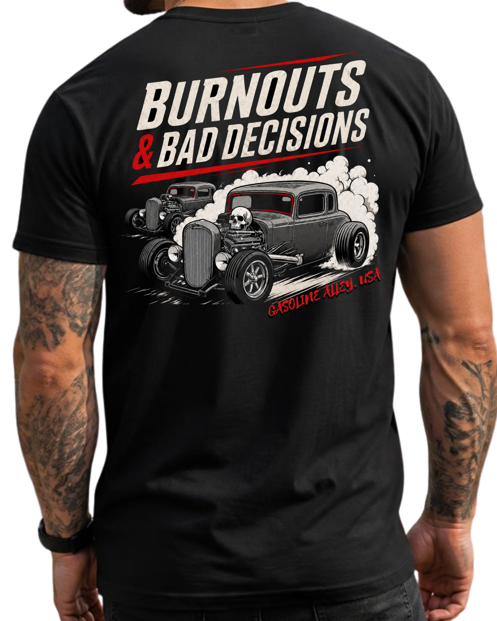 Gasoline Alley USA™ Burnouts & Bad Decisions | Men’s Hot Rod T Shirt